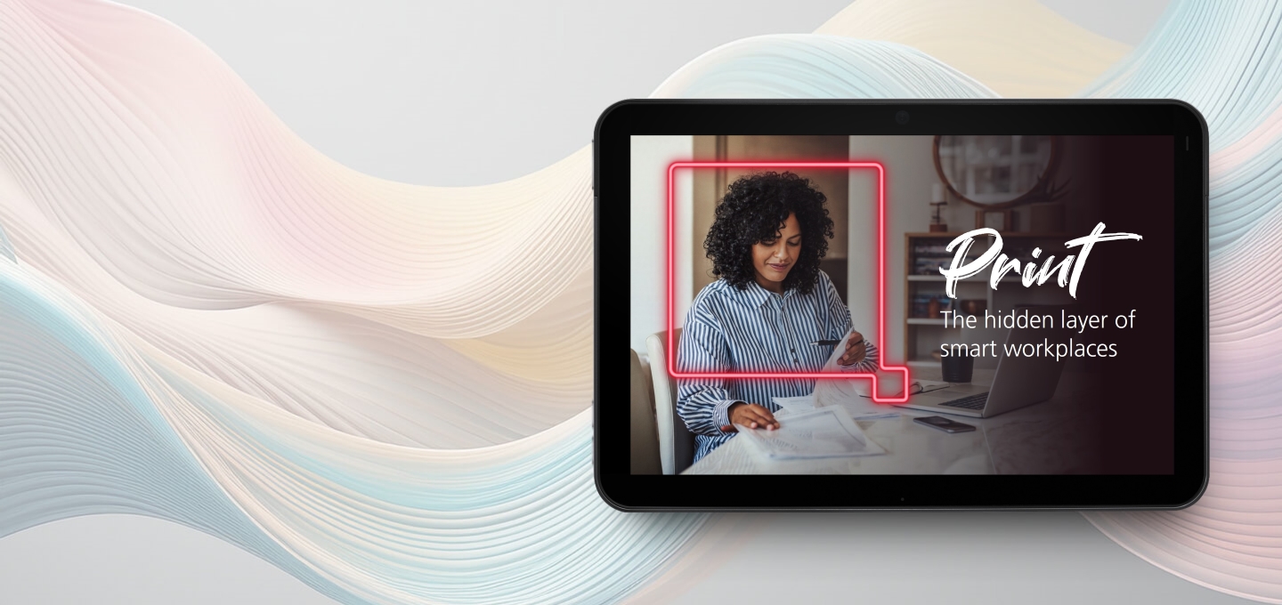 Print: The hidden layer of smart workplaces 